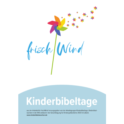 Kinderbibeltage Frischwind: Praxismaterial zum Download