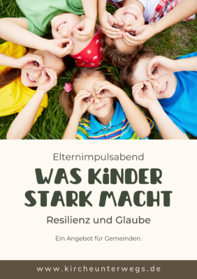 Elternimpulsabend "Was Kinder stark macht"