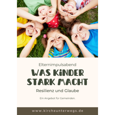 Elternimpulsabend "Was Kinder stark macht"