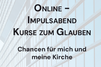 24.6.: Online Abend Kurse zum Glauben